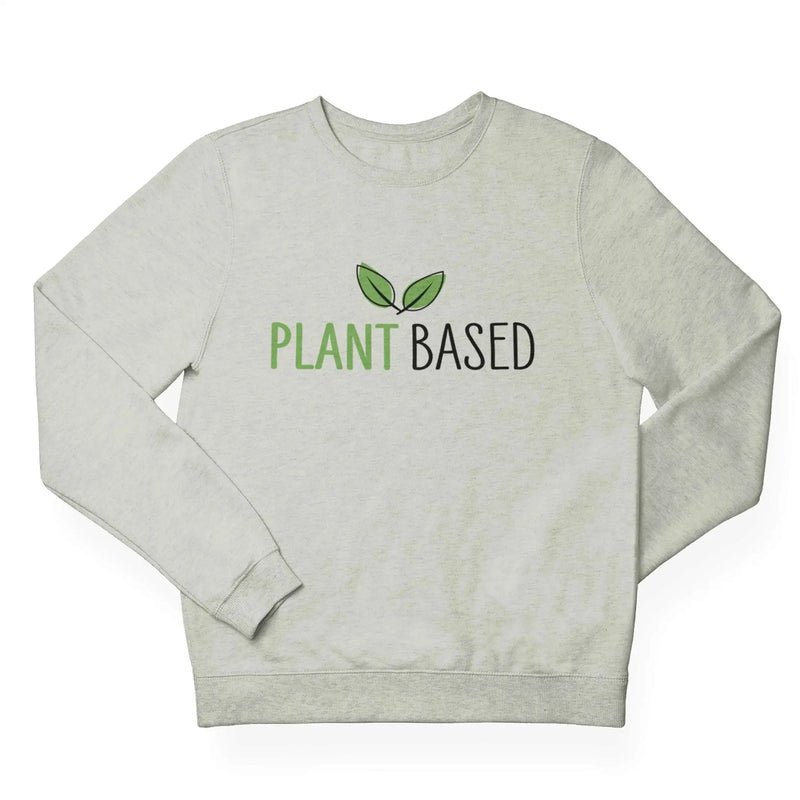 Plant Based (Unisex) Vegan Sweatshirt - Vegan As Folk